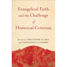 Evangelical Faith and the Challenge of Historical Criticism