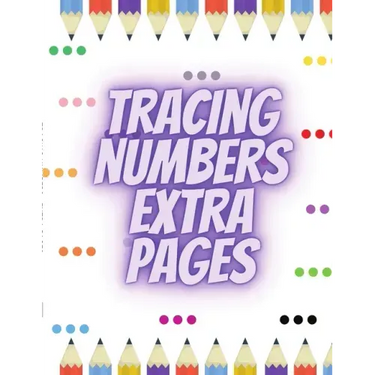 Tracing Numbers Extra Pages