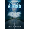 Miracles Are Normal: Co-Creating Through Oneness With God