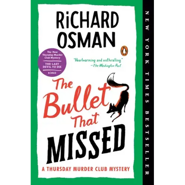 The Bullet That Missed: A Thursday Murder Club Mystery
