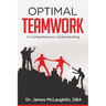 Optimal Teamwork: A Comprehensive Understanding