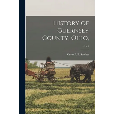 History of Guernsey County, Ohio; v.1 c.1