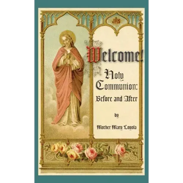 Welcome! Holy Communion Before and After