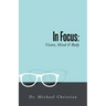 In Focus: Vision, Mind & Body