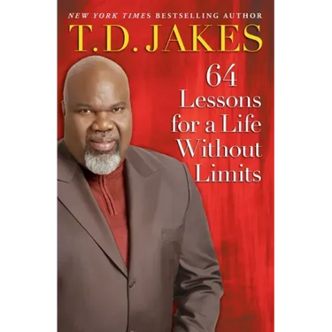 64 Lessons for a Life Without Limits
