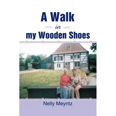A Walk in My Wooden Shoes