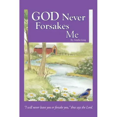 God Never Forsakes Me