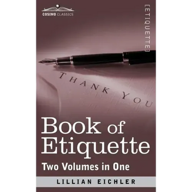 Book of Etiquette (Two Volumes in One)