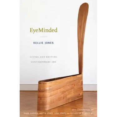 EyeMinded: Living and Writing Contemporary Art