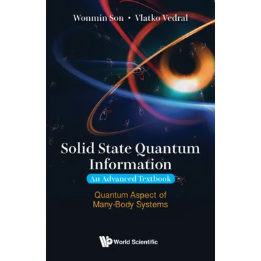 Solid State Quantum Information -- An Advanced Textbook: Quantum Aspect of Many-Body Systems