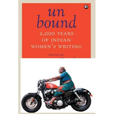 Unbound: 2,000 Years of Indian Women's Writing