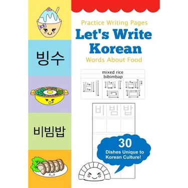 Let's Write Korean Words About Food: Practice Writing Workbook