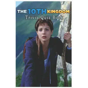 The 10th Kingdom: Trivia Quiz Book