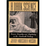 A Dark Science:: Women, Sexuality, and Psychiatry in the Nineteenth Century