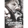 The Best Lycanthrope Movies