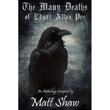 The Many Deaths of Edgar Allan Poe