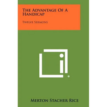 The Advantage of a Handicap: Twelve Sermons