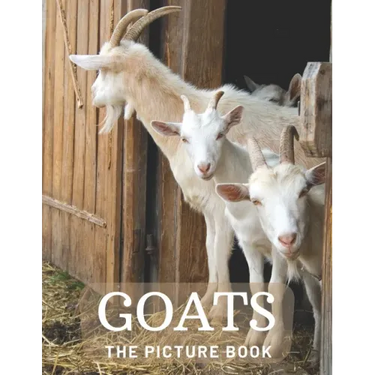 Goats: The Picture Book of Beautiful Goats for Kids, Alzheimer's Seniors with Dementia.