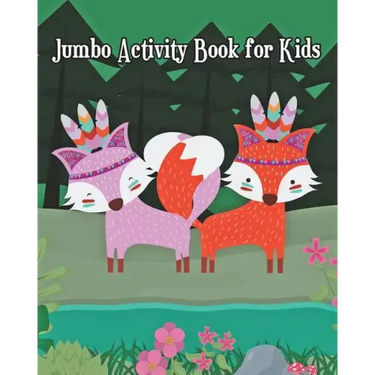 Jumbo Activity Book for Kids: Jumbo Coloring Book and Activity Book in One: Coloring, Mazes, Counting, Find 2 Same Pictures, Find The Differences Ga