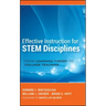 Effective Instruction for STEM Disciplines: From Learning Theory to College Teaching