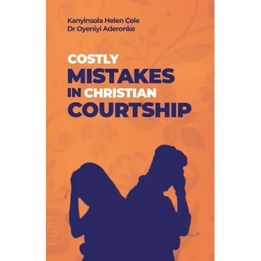 Costly Mistakes in Christian Courtship