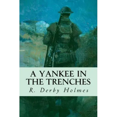 A Yankee in the Trenches