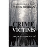 Crime Victims, A Buck Taylor Novel