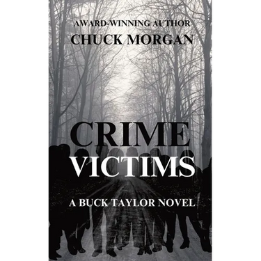 Crime Victims, A Buck Taylor Novel