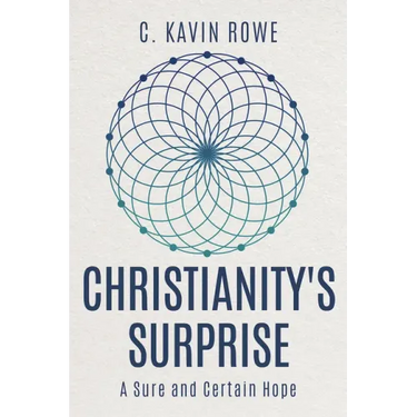 Christianity's Surprise: A Sure and Certain Hope