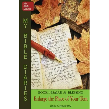 Enlarge the Place of Your Tent: Isaiah 54 Blessing