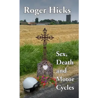 Sex, Death and Motorcycles