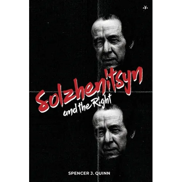 Solzhenitsyn and the Right