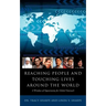 Reaching People and Touching Lives Around the World