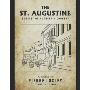 The St. Augustine Booklet Of Authentic Cookery
