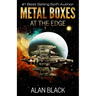 Metal Boxes - At the Edge