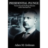 Presidential Plunge