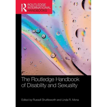 The Routledge Handbook of Disability and Sexuality