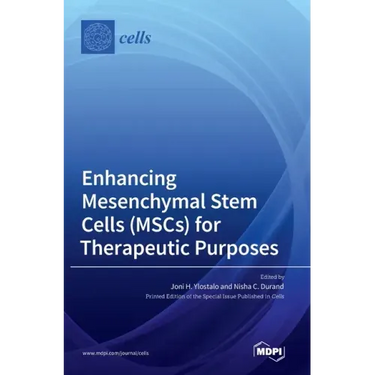 Enhancing Mesenchymal Stem Cells (MSCs) for Therapeutic Purposes