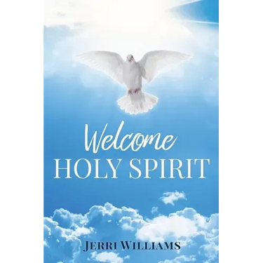 Welcome Holy Spirit