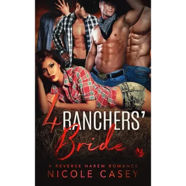 Four Ranchers' Bride: A Reverse Harem Romance