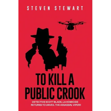 To Kill a Public Crook