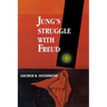 Jung's Struggle with Freud: A Metabiological Study