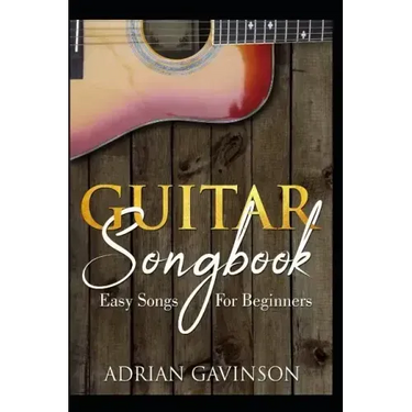 Guitar Songbook: Easy Songs for Beginners