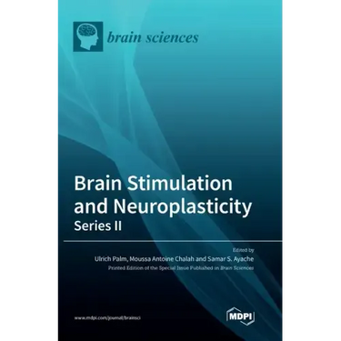 Brain Stimulation and Neuroplasticity- Series II
