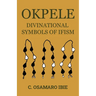 Okpele Divinational Symbols of Ifism