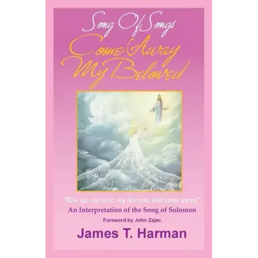 Song of Songs - Come Away My Beloved