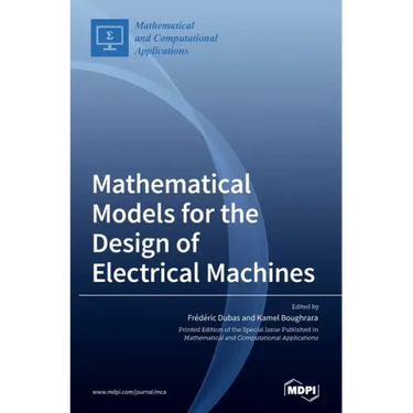 Mathematical Models for the Design of Electrical Machines