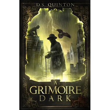 A Grimoire Dark: A Supernatural Thriller