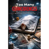 Too Many Coincidences: A Pattern Behind Sudden and Mysterious Deaths