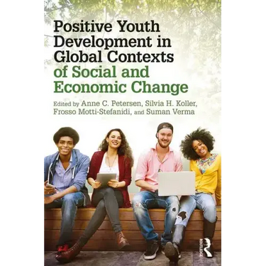 Positive Youth Development in Global Contexts of Social and Economic Change